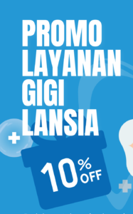 PROMO LAYANAN GIGI LANSIA
