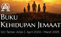 Buku Kehidupan Jemaat GKI Taman Aries Periode 2024 – 2025