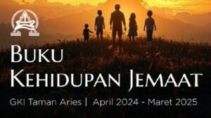 Buku Kehidupan Jemaat GKI Taman Aries Periode 2024 – 2025